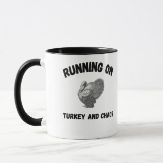 Runny on Turkey and Chaos Funny Thanksgiving mug