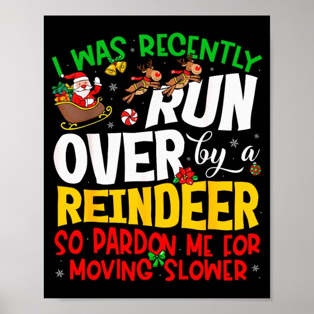 Runover By Reindeer Funny Xmas Women Men Kids Chri Poster (Front)