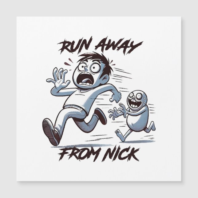  runs away from Nick (Front)