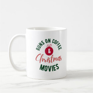 Runs on Coffee and Christmas Movies Typography Coffee Mug