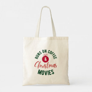 Runs on Coffee and Christmas Movies Typography Tote Bag