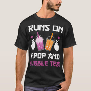 Runs on Kpop and Bubble Tea Kpop Girl Gift T-Shirt