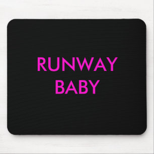 RUNWAY BABY Mousepad