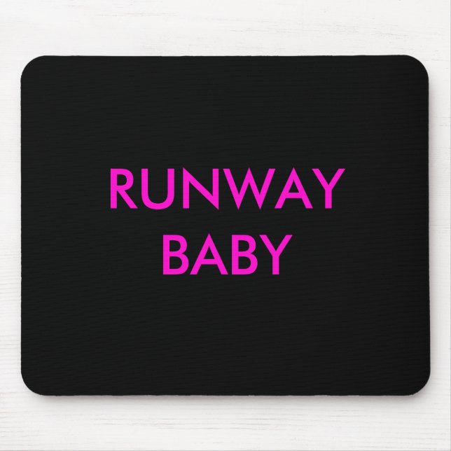 RUNWAY BABY Mousepad (Front)