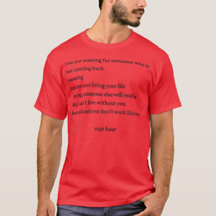 Rupi Kaur Waiting T-Shirt