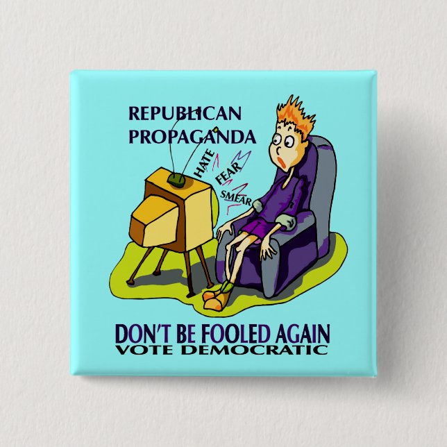 RUPUBLICANS LIE TO GET VOTES 15 CM SQUARE BADGE (Front)