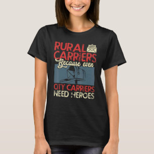 Rural Carriers Mail Postal Worker Mailman Postman  T-Shirt