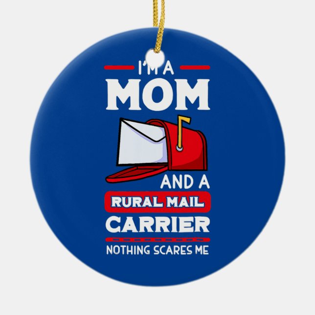 Rural Carriers Mum Mail Postal Worker Mother's Ceramic Ornament (Front)