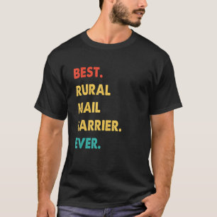 RURAL MAIL CARRIER Retro Best RURAL MAIL CARRIER E T-Shirt