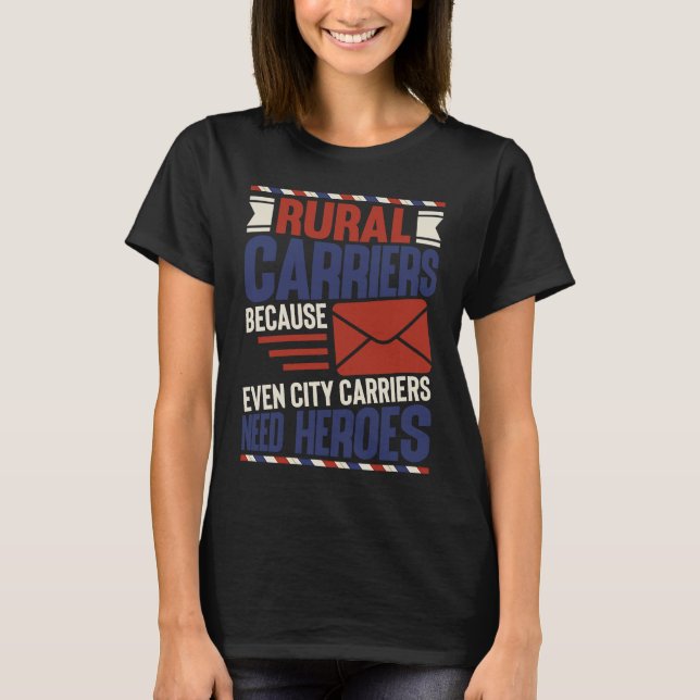 Rural Mail Postal Carrier   Post Office T-Shirt (Front)