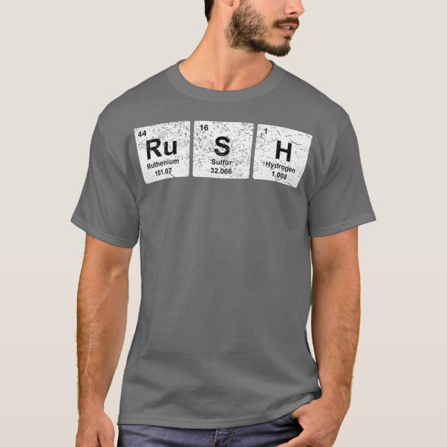 Rush Funny Periodic Table Elements  Chemistry T-Shirt (Front)