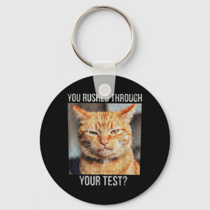 Rushed Through Test Funny Test Day Teacher Meme Key Ring