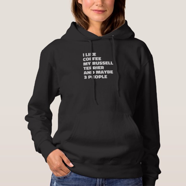 Russell Terrier Dog Owner Coffee  Saying 1 Hoodie (Front)