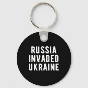 Russia Invaded Ukraine Key Ring