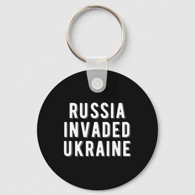 Russia Invaded Ukraine  Key Ring (Front)