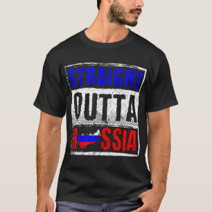 Russia Straight Outta Russia T-Shirt