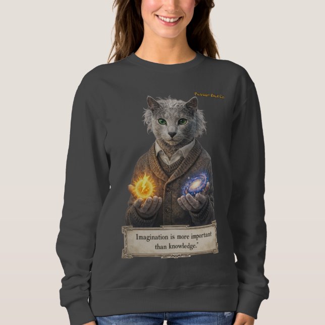 Russian Blue Einstein Cat - Imagination Sweatshirt (Front)
