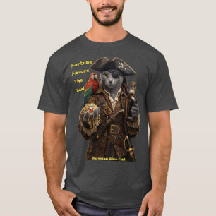 Russian Blue Pirate Cat – Fortune Favours The Bold T-Shirt