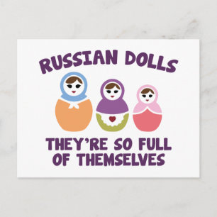 Russian Dolls. They're So Full Of Themselves. Postcard
