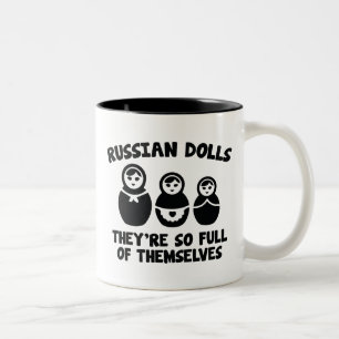 Russian Dolls. They're So Full Of Themselves. Two-Tone Coffee Mug