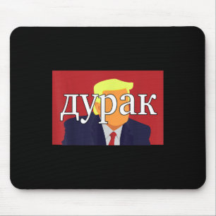 Russian Fool Trump Funny  Mouse Pad