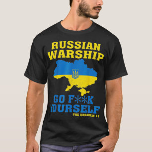 Russian War ship Go F Yourself T-Shirt