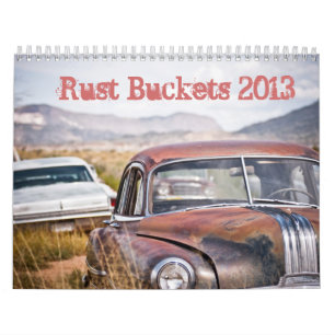Rust Buckets 2013 Calendar