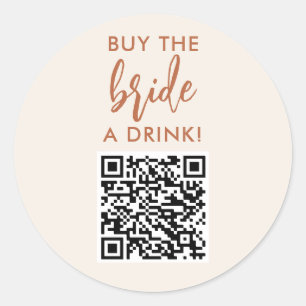 Rust Buy The Bride A Drink Bachelorette Party QR Classic Round Sticker
