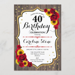 Rustic 40th Birthday - Roses Sunflowers Wood Invitation