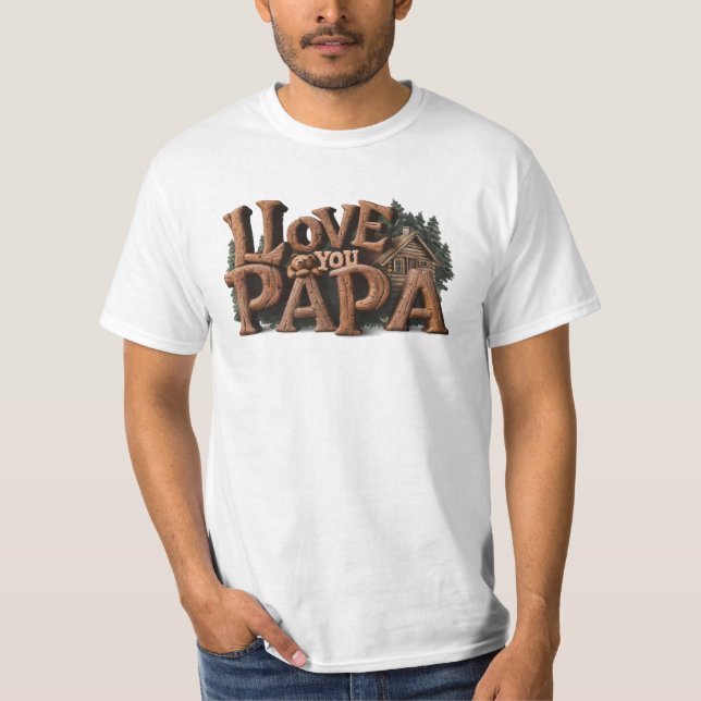 *~* Rustic AP86 I LOVE YOU PAPA Father's Day T-Shirt (Front)