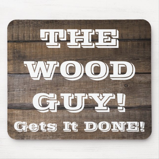Rustic Barn Board Wood Worker Sign Carpenter Mouse Pad (Front)