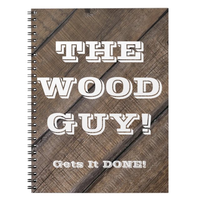 Rustic Barn Board Wood Worker Sign Carpenter Notebook (Front)