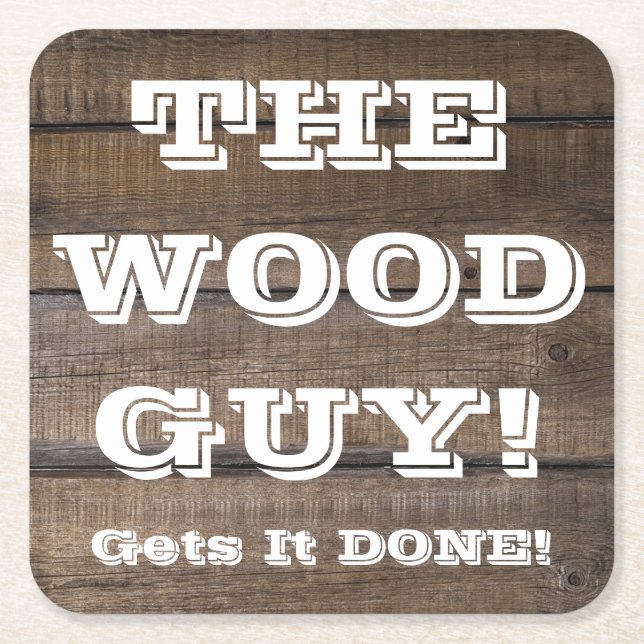 Rustic Barn Board Wood Worker Sign Carpenter Square Paper Coaster (Front)