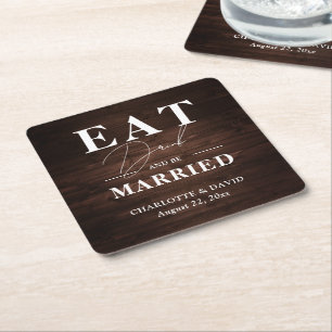 Rustic Barn Wood Eat Drink and Be Married Wedding Square Paper Coaster