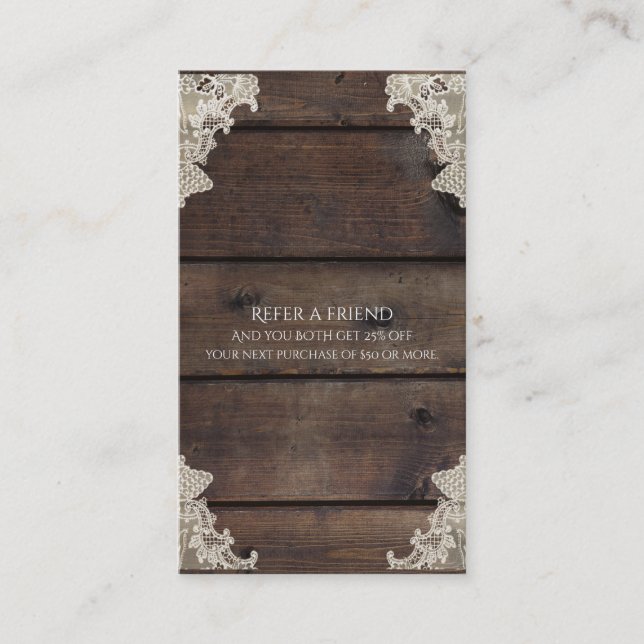 Rustic Barn Wood & Lace Elegant Refer a Friend Referral Card (Front)