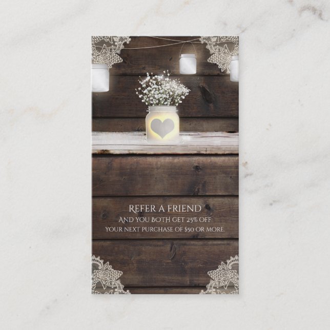 Rustic Barn Wood, Lace & Mason Jars Refer a Friend Referral Card (Front)