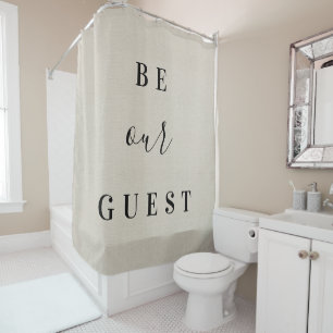 Rustic Beige Be Our Guest Farmhouse Bathroom Shower Curtain