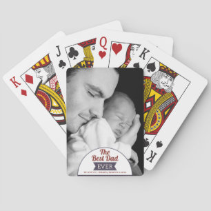 Rustic Best Dad Ever Father`s Day Photo Playing Cards