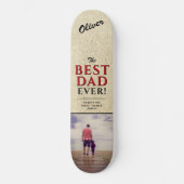 Rustic Best Dad Ever Typography Photo Skateboard (Front)