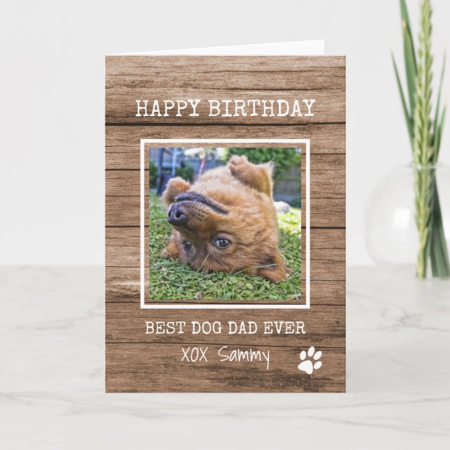 Rustic Best Dog Dad Ever Photo Birthday Card (Front)