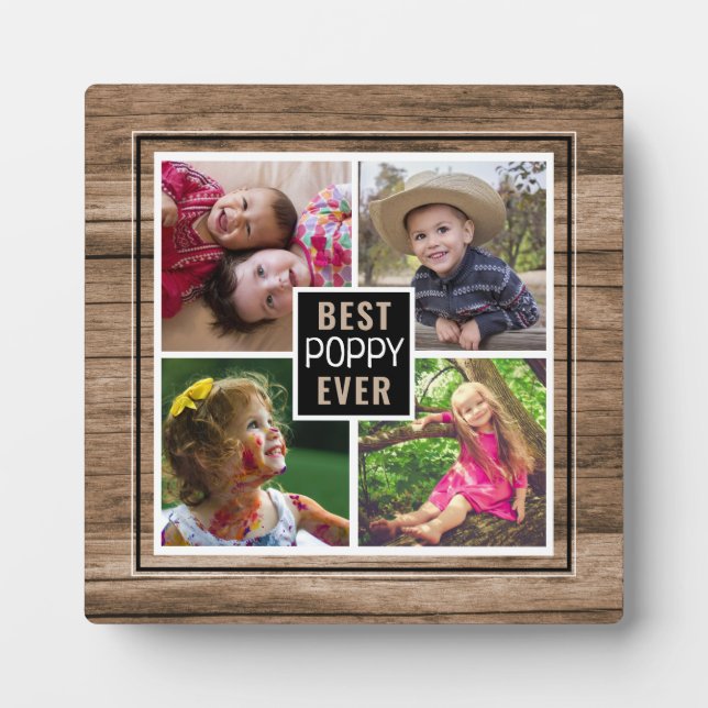 Rustic Best Poppy Ever Grandpa 4 Photo Collage Plaque (Front)