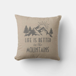Rustic Better in Mountains Life Quote Tan Brown Cushion