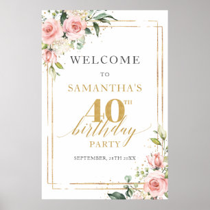 Rustic blush pink roses gold 40th birthday welcome poster