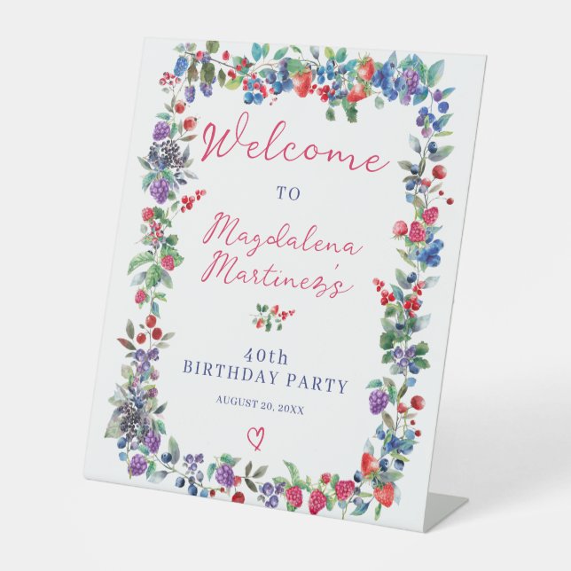 Rustic Boho Berry Summer 40th Birthday Welcome Pedestal Sign (Front)