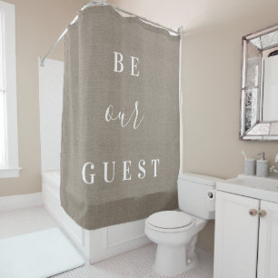 Rustic Burlap Be Our Guest   Farmhouse Bathroom Shower Curtain