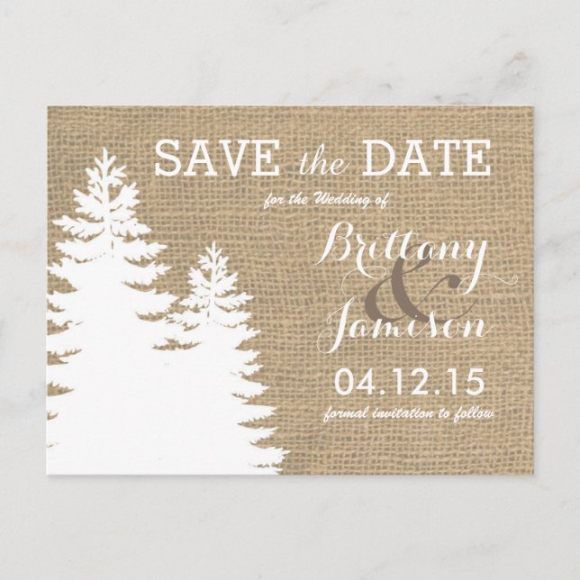 Rustic Burlap Pine Trees Winter Save the Date Announcement Postcard (Front)