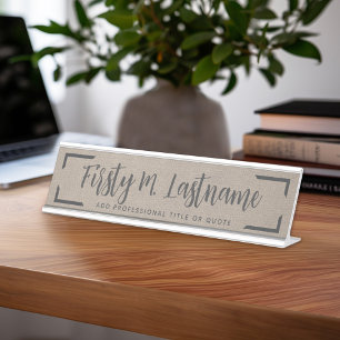Rustic Burlap with farmhouse script calligraphy Desk Name Plate