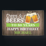 Rustic Cheers and Beers Happy 80th Birthday Green Banner<br><div class="desc">Rustic Cheers and Beers Happy 80th Birthday Banner Green. For further customisation,  please click the "Customise it" button and use our design tool to modify this template.</div>