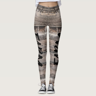 rustic chic FARM LIFE script on barnwood Leggings
