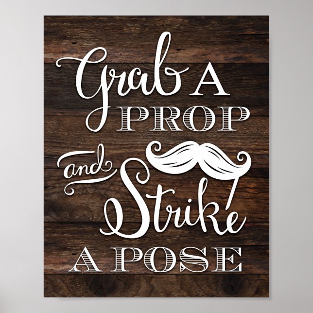 Rustic Chic GRAB A PROP STRIKE A POSE Sign Print (Front)